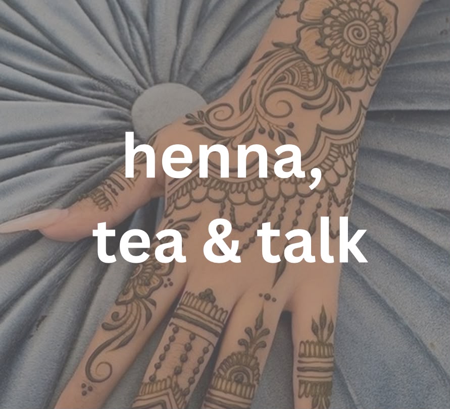 henna, tea & talk